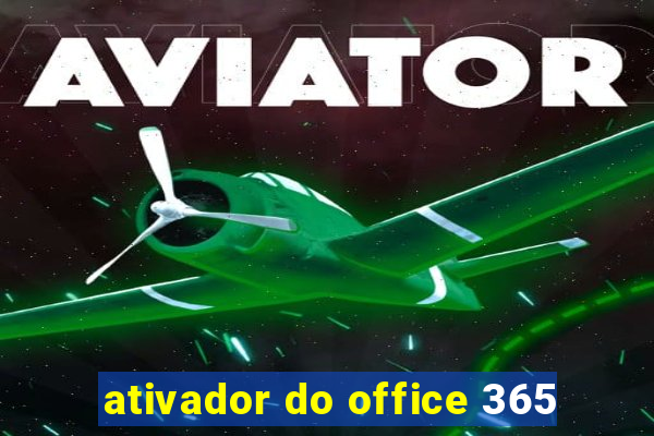 ativador do office 365